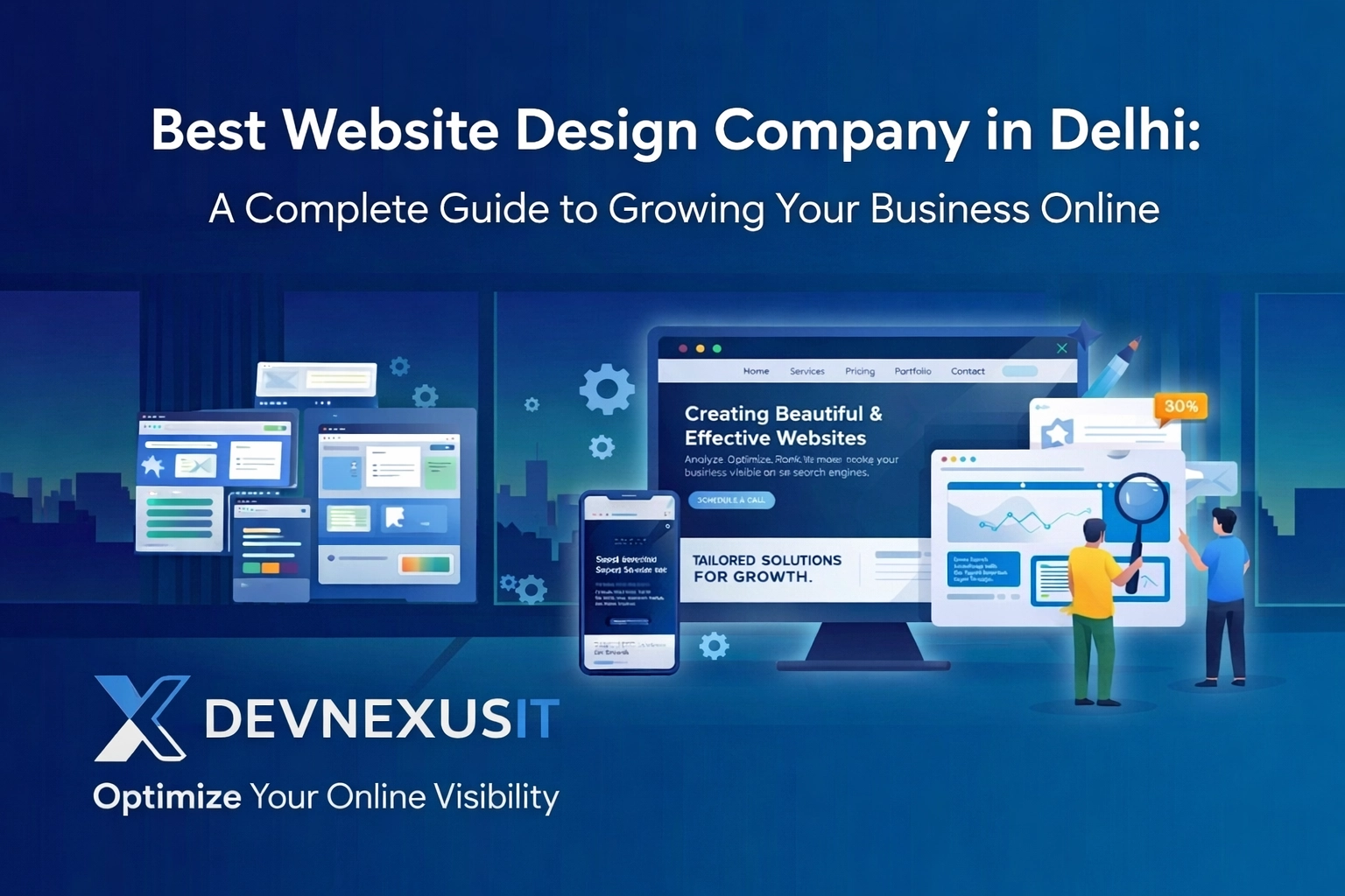 Best Website Design Company in Delhi: A Complete Guide to Growing Your Business Online